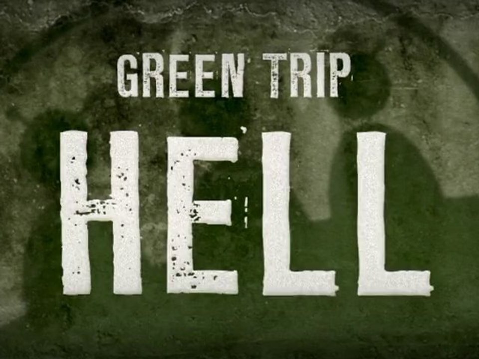 Green Trip - Hell ( Clip )