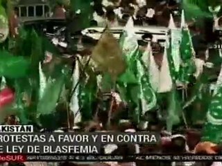 Protestas en Pakistán a favor y en contra ley de blasfemia