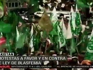 Protestas en Pakistán a favor y en contra ley de blasfemia