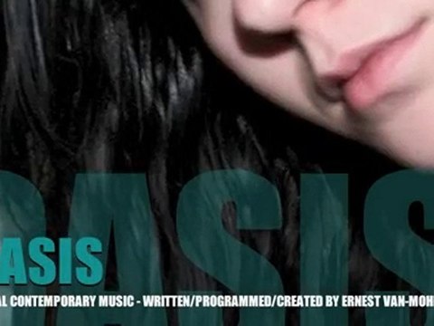 OASIS - D.C.M. COMPOSED/PROGRAMMED BY ERNEST VAN-MOHR