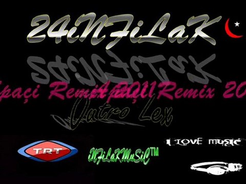 24iNFiLaK - Outro Lex ( Apaçi Remix 2011 )