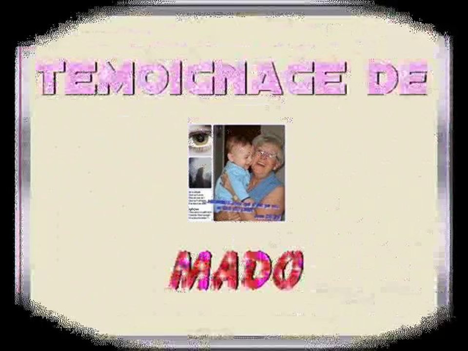Témoignage de Mado