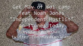 Independent Hustlin Mav feat Noah Jones Fan Pics New hip hop