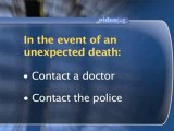 When A Death Occurs : Who do I need to contact in the event of an unexpected death?