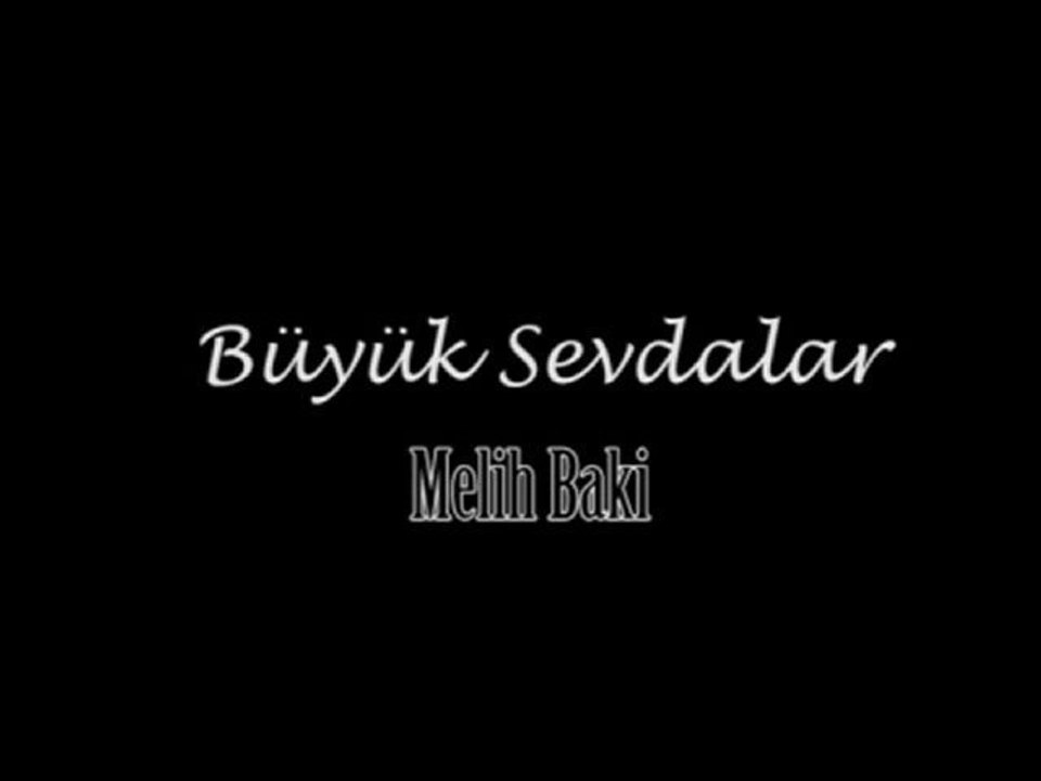 Büyük Sevdalar