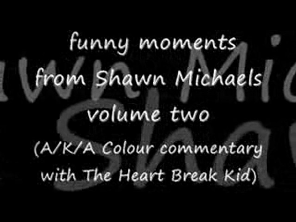 Shawn Michaels Funny Moments 2.
