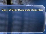 Understanding Body Dysmorphic Disorder : What are the warning signs of BDD?