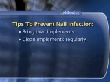Nail Infections : How can I prevent a nail infection?