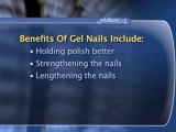 Gel Nails : What is the benefit of getting gels on my nails?