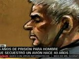 Condenan en EE.UU. a Peña Soltren por secuestro de avión e