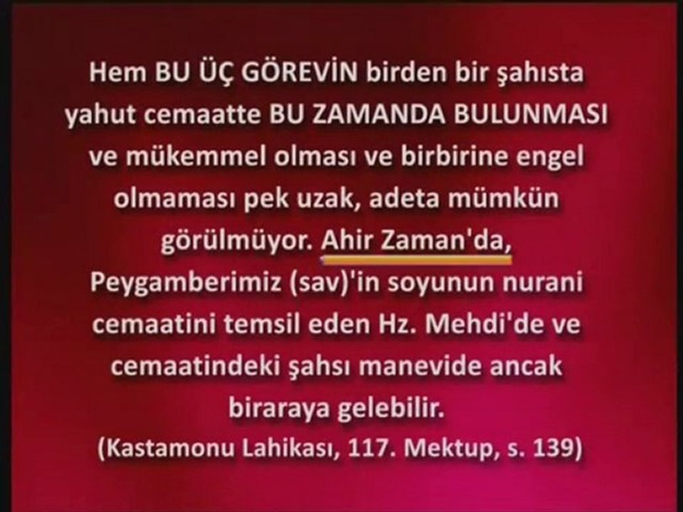 Bediüzzaman: Hz. Mehdi Ahir Zaman'da 3 Vazifeyi de Yapacak