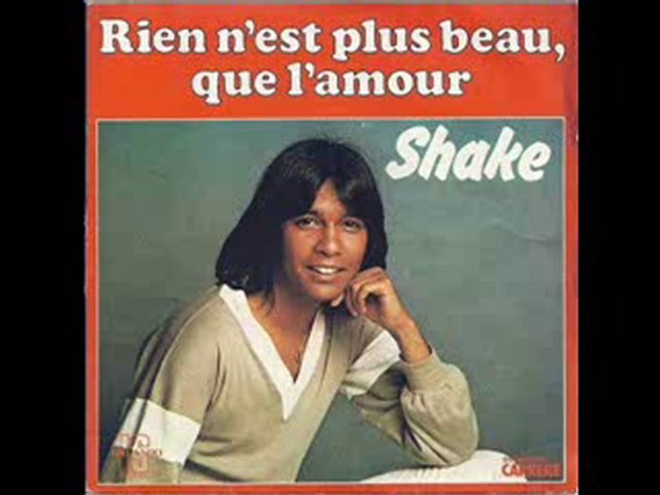 Shake - Rien n'est plus beau que l'amour