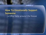 How To Be An Emotional Support To Someone With Cancer : How can I be an emotional support to someone with cancer?