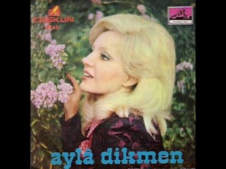 Ayla Dikmen - Onu Bunu Bilmem Kararlıyım