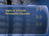 How To Spot The Signs Of Schizoid Personality Disorder : What are the signs of schizoid personality disorder?