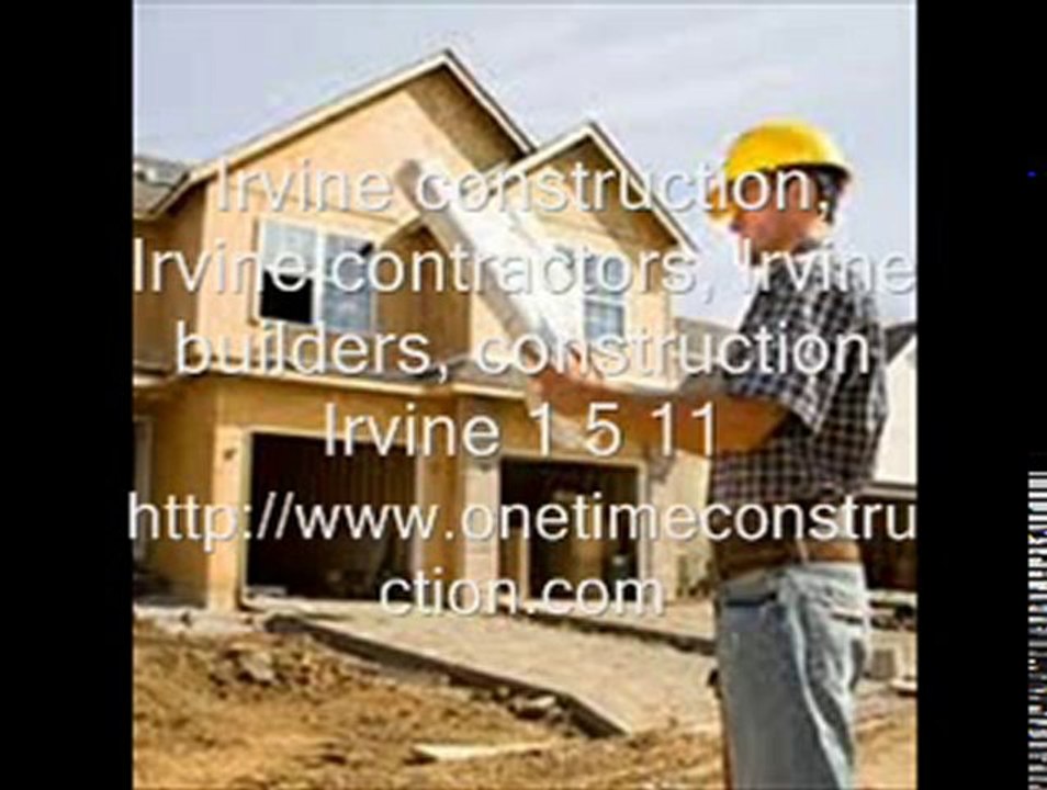 Irvine construction, Irvine contractors, Irvine builders, co