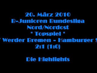 20. März 2010: U 17 SV Werder Bremen - Hamburger SV 2:1