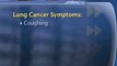 Lung Cancer Diagnosis : What are the symptoms of lung cancer?