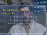 Rectal Bleeding : What are the causes of rectal bleeding?