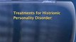 Histrionic Personality Disorder : What are the treatments of histrionic personality disorder?