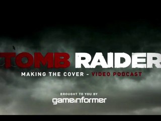 Tomb Raider : Lara Croft Reborn - Making The Cover [VO-HD]