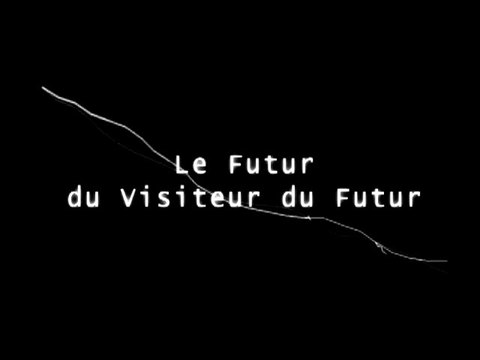 Le Futur du Visiteur du Futur - Episode Bonus