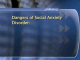 Social Anxiety Disorder : What are the most common dangers associated with social anxiety disorder?