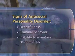 Antisocial Personality Disorder : What are the signs of antisocial personality disorder?