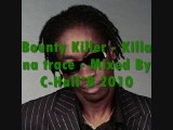 Bounty Killer - Killa Nah trace - Mixed By C-Hall*B (2010)