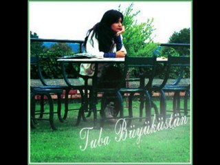 Tuba Büyüküstün-Senden Daha Güzel