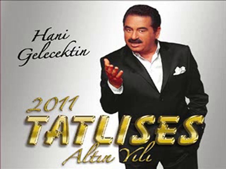 İbrahim Tatlıses Hani Gelecektin www.seslipelin.com