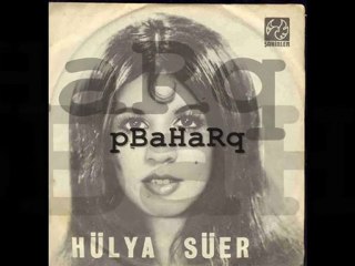 Hülya Süer - Sarı Çiçek Sarartıyor Dağları