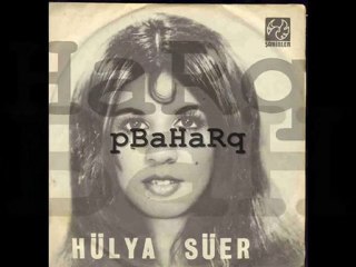 Hülya Süer - Hudey Hudey Yaralar Beni