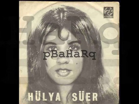 Hülya Süer - Size Selam Getirmişem