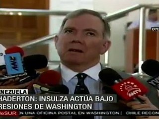 Chaderton: Insulza actúa bajo presiones de Washington