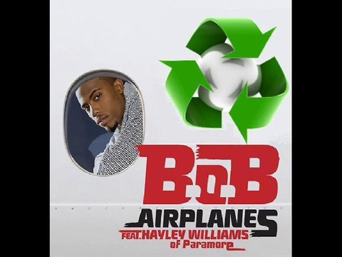 Airplanes B.O.B Feat Hayley Williams & I Want iT that Way