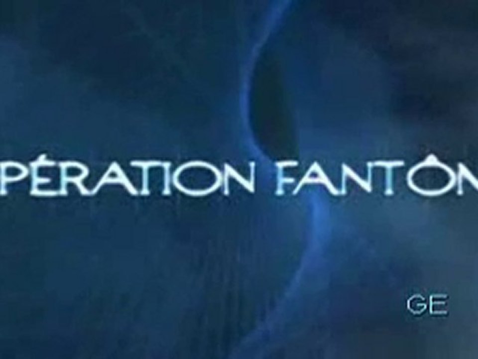 1_3 Opération Fantômes.Si les murs pouvaient parler S01E13