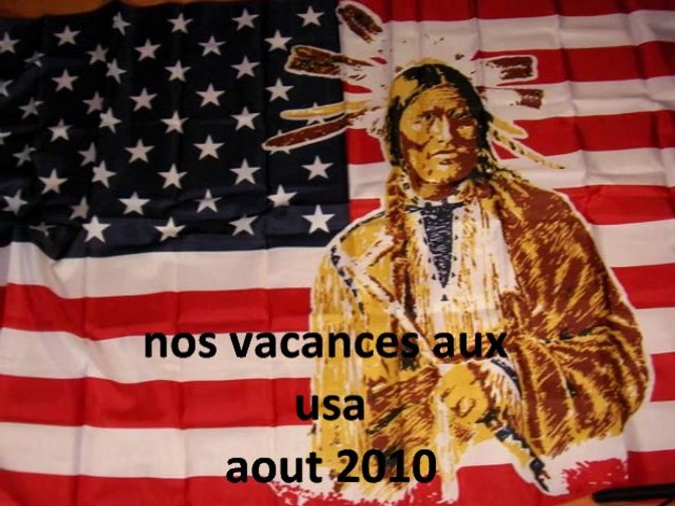 nos vacances aux usa . aout 2010