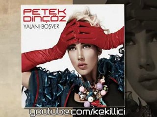 Petek Dinçöz - Yasak Bahçe - 2011- Yalanı Boş Ver Albümünden