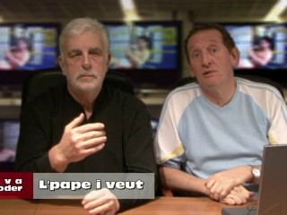 In va décoder sec !!...L'pape i veut