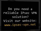 IPSEC VPN : Internet Protocol Security