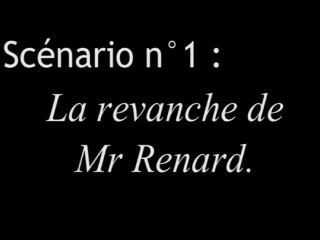Kidnapping Scénario 1 - La revanche de Mr Renard