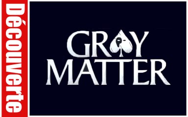 (Découverte) Démo de Grey Matter (Xbox 360 HD)