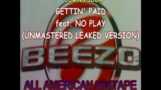 NEW 2011 BEEZO feat. NO PLAY - GETTIN' PAID