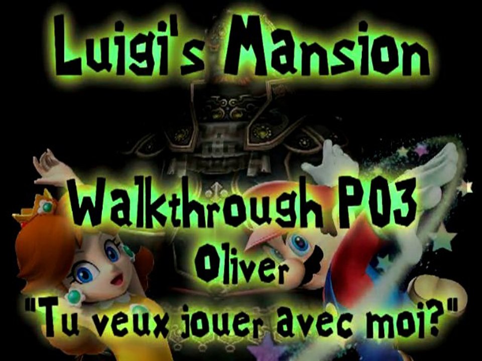 Walkthrough L Mansion - P03 - Oliver