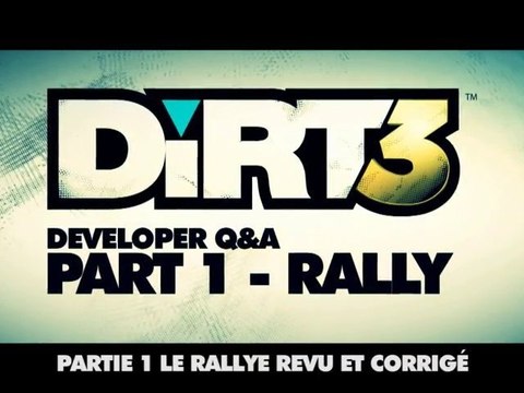 DIRT 3 - 1er carnet des développeurs