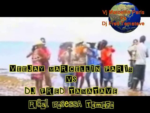 VJ MARCELLIN Paris Feat DJ FRED Tamatave-Real Basesa tamaga