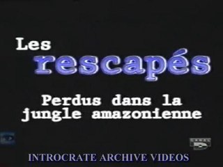 Les Rescapés, Perdus dans la Forêt Amazonienne - 1 de 3