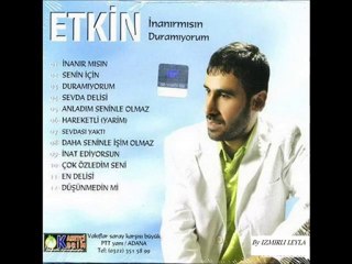 Etkin - Duramıyorum