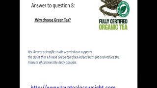 ANSWER TO QUESTION: 8 Why choose Green Tea?